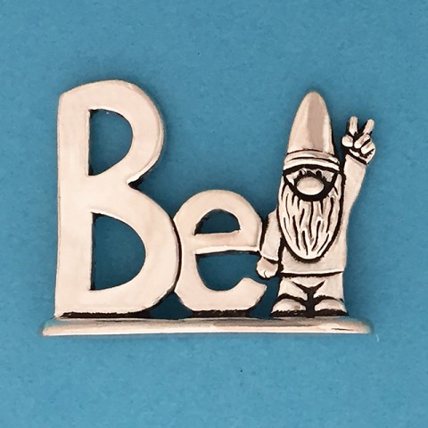 Be Gnome Tiny Plaque*