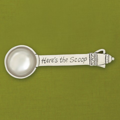 Here's The Scoop Coffee Scoop